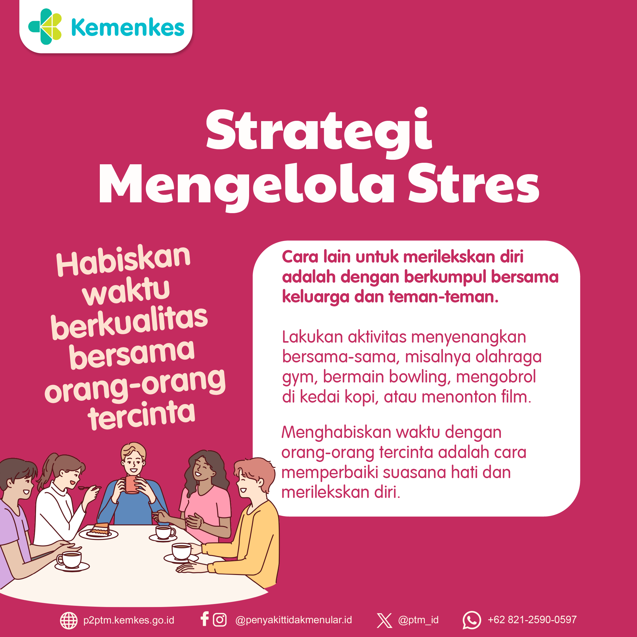 Strategi Mengelola Stres - Cara lain untuk merilekskan diri adalah dengan berkumpul bersama keluarga dan teman-teman