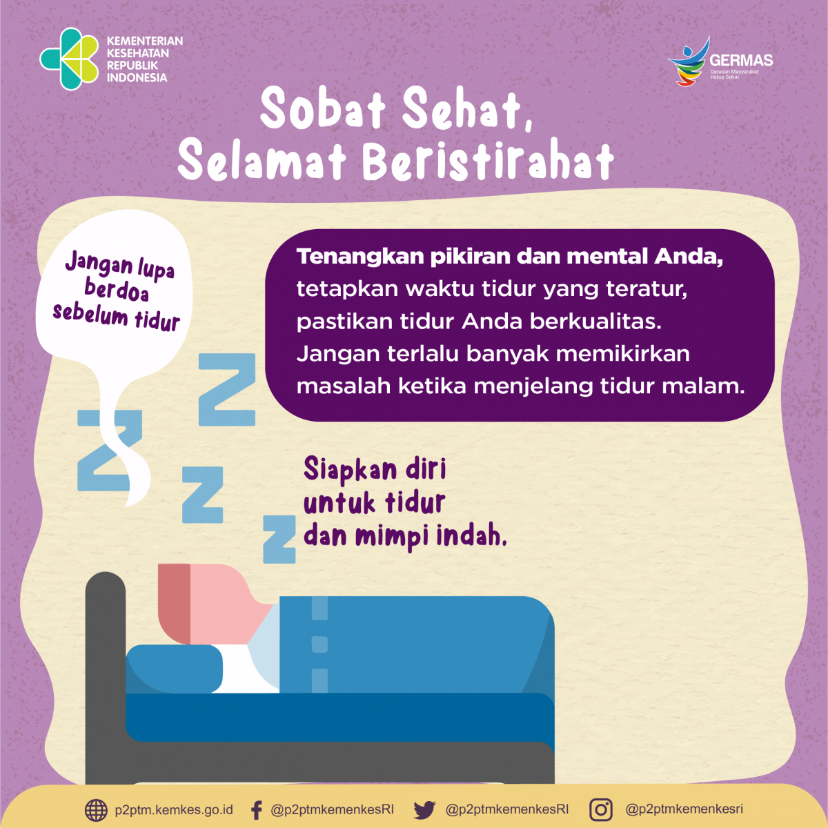 Selamat Beristirahat, Sobat Sehat. Tenangkan pikiran dan mental Anda.