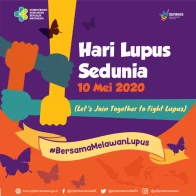 Hari Lupus Sedunia 10 Mei 2020 #BersamaMelawanLupus