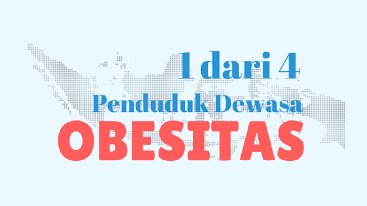 1 dari 4 Penduduk Dewasa Mengalami Obesitas '