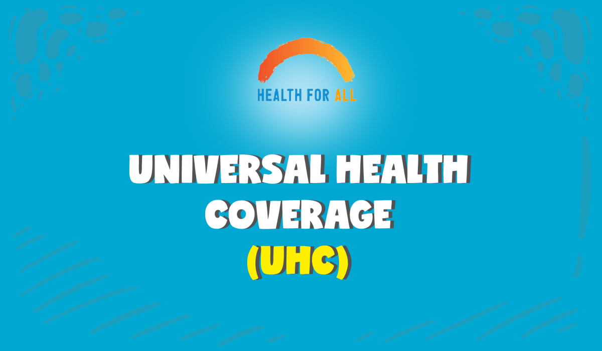 Pengertian  Universal Health Coverge (UHC) 