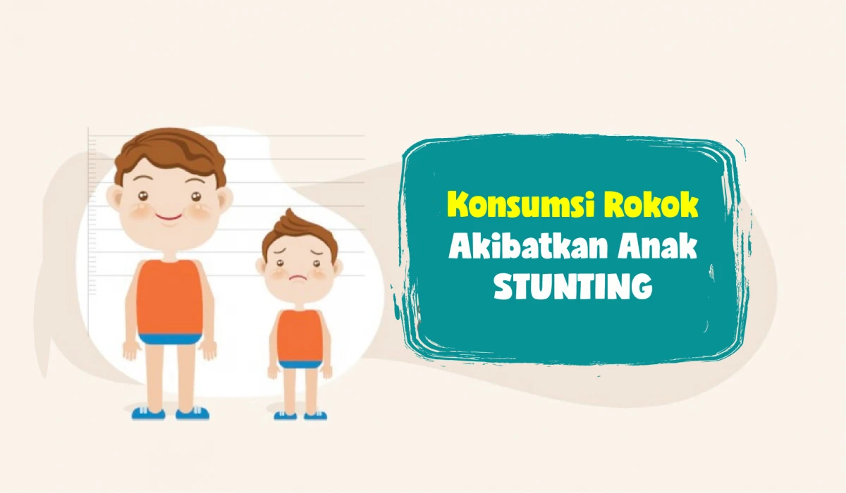 Konsumsi Rokok Akibatkan Anak Stunting