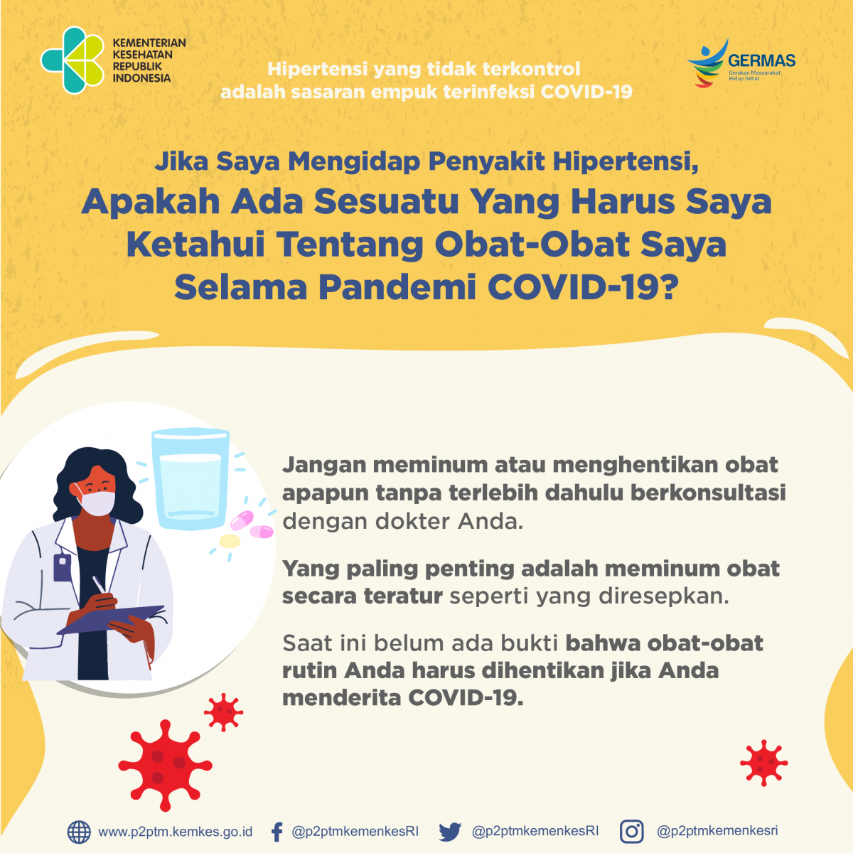 Jika Saya mengidap Hipertensi, apakah ada sesuatu yang harus Saya ketahui tentang obat-obat Saya selama pandemi COVID-19?