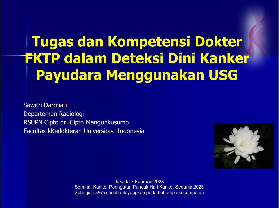 Tugas dan Kompetensi Dokter FKTP dalam Deteksi Dini Kanker Payudara Menggunakan USG - Dr. dr. Sawitri Darmiati, Sp.Rad, Subsp.P.R.P.(K)