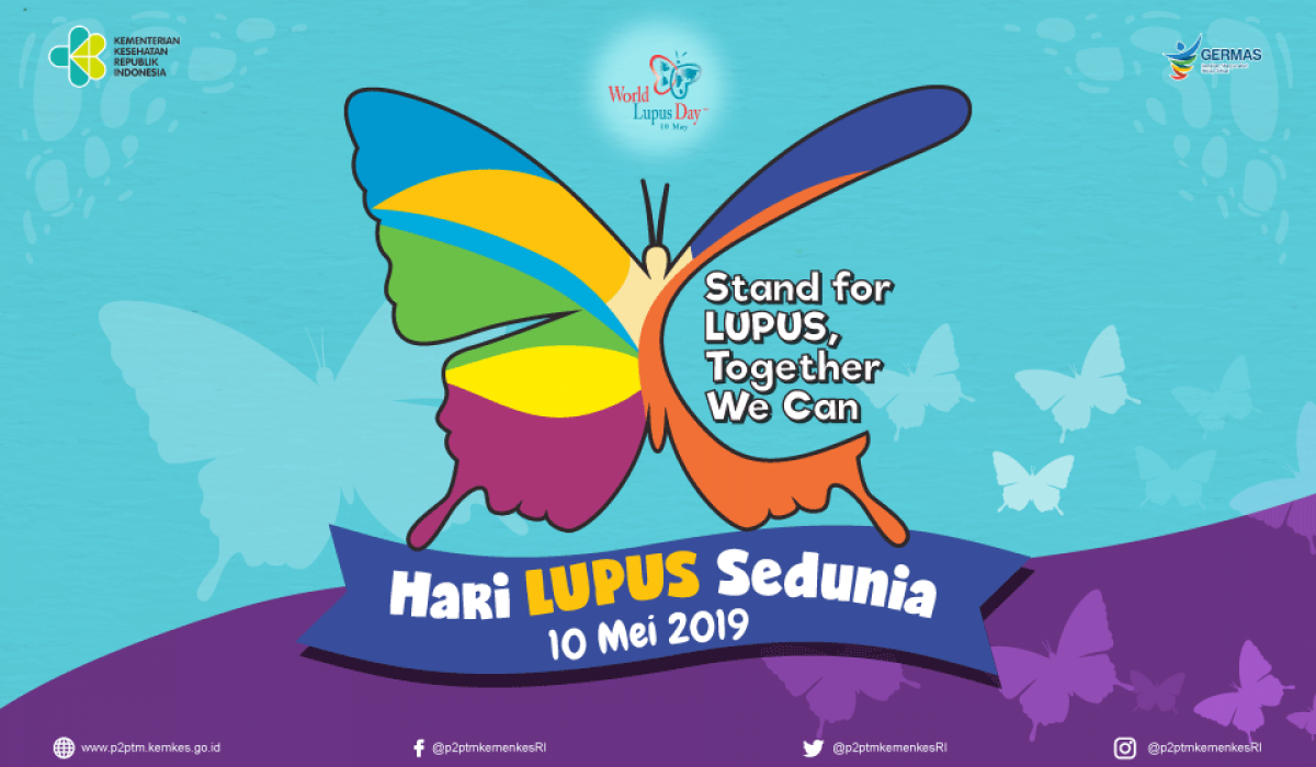 Hari Lupus Sedunia 2019 : Ayo Bergandeng Tangan dan Tetap Tegar Menghadapi Lupus'